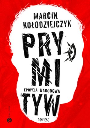 Prymityw. Epopeja narodowa – ebook