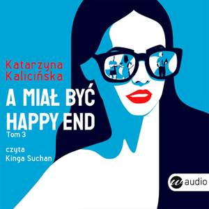 A miał być happy end – audiobook