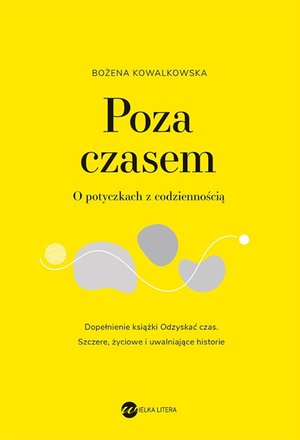Poza czasem. O potyczkach z codziennością – ebook
