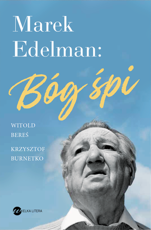Marek Edelman: Bóg śpi – ebook