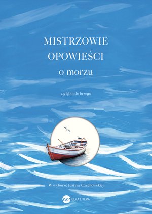 Mistrzowie opowieści. O morzu – ebook