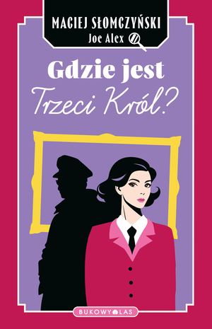 Gdzie jest Trzeci Król? – ebook