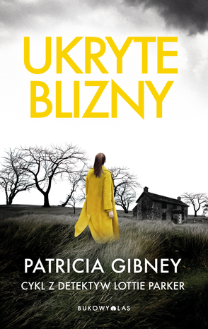 Ukryte blizny. Cykl z detektyw Lottie Parker – ebook