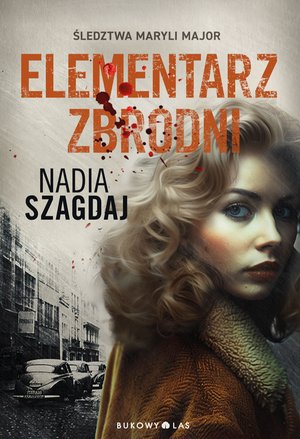 Elementarz zbrodni. Śledztwa Maryli Major – ebook