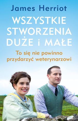 Wszystkie stworzenia duże i małe. – ebook