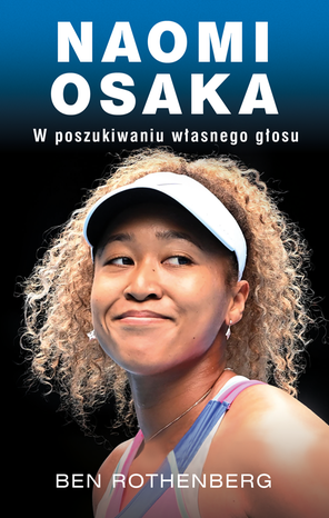 Naomi Osaka. W poszukiwaniu własnego głosu – ebook