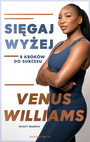 Sięgaj wyżej. 8 kroków do sukcesu – ebook