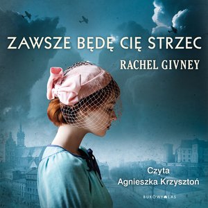 Zawsze będę cię strzec – audiobook