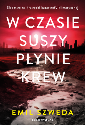 W czasie suszy płynie krew – ebook