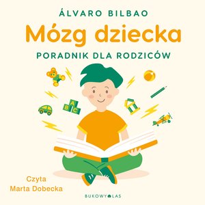 Mózg dziecka. Przewodnik dla rodziców – audiobook