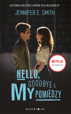 Hello, Goodbye i my pomiędzy – ebook
