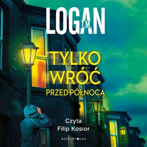 Tylko wróć przed północą – audiobook