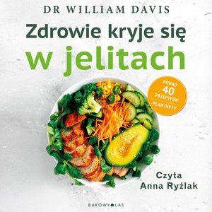 Zdrowie kryje się w jelitach. Odbudowa mikorbiomu i utrata wagi w 4 tygodnie – audiobook