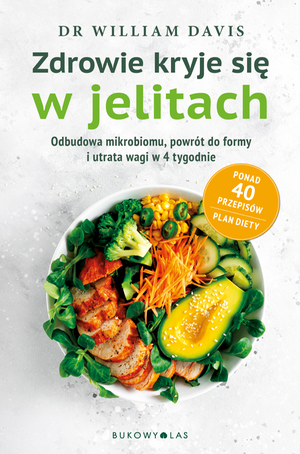 Zdrowie kryje się w jelitach. Odbudowa mikorbiomu i utrata wagi w 4 tygodnie – ebook