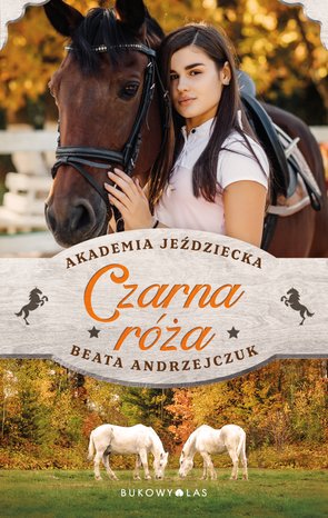 Czarna róża. Akademia Jeździecka – ebook