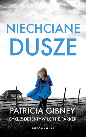 Niechciane dusze. Cykl z detektyw Lottie Parker – ebook