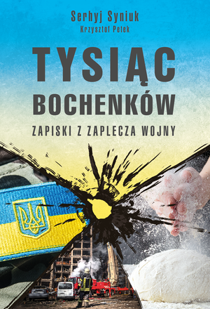 Tysiąc bochenków . Zapiski z zaplecza wojny – ebook