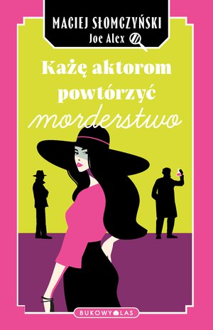 Każę aktorom powtórzyć morderstwo – ebook