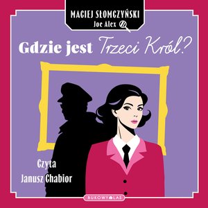 Gdzie jest Trzeci Król? – audiobook