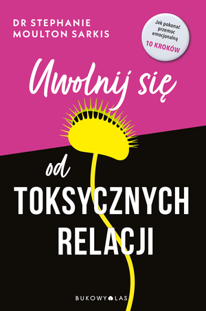 Uwolnij się od toksycznych relacji – ebook