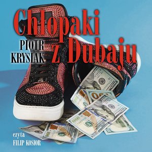 Chłopaki z Dubaju – audiobook