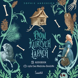 Dom na kurzych łapach – audiobook