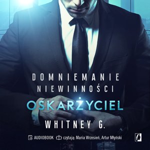 Domniemanie niewinności 1: Oskarżyciel – audiobook