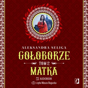 Gołoborze Tom 2: Matka. Gołoborze. Tom 2 – audiobook
