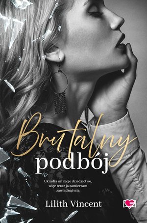 Brutal Hearts Tom 2: Brutalny podbój. Brutal Hearts. Tom 2 – ebook