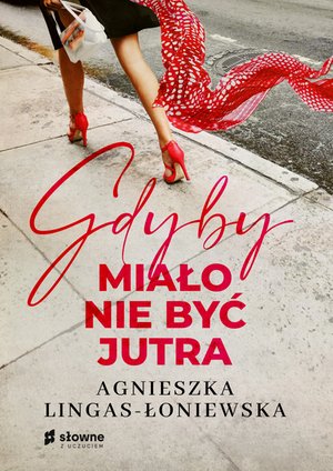 Gdyby miało nie być jutra – ebook