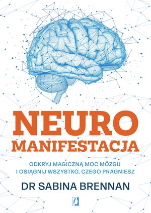 Neuromanifestacja – ebook
