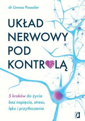 Układ nerwowy pod kontrolą. – ebook