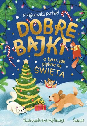 Dobre bajki o tym, jak piękne są święta – ebook