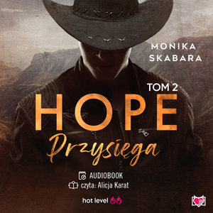 Hope Tom 2: Przysięga. Hope. Tom 2 – audiobook