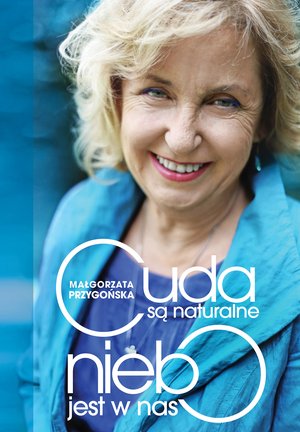 Cuda są naturalne, niebo jest w nas – ebook