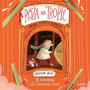 Róża na tropie: Zagadka ekspresu polarnego. Róża na tropie – audiobook