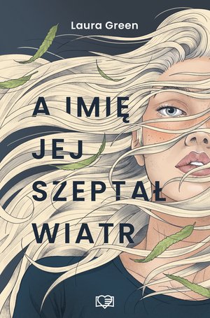 A imię jej szeptał wiatr – ebook