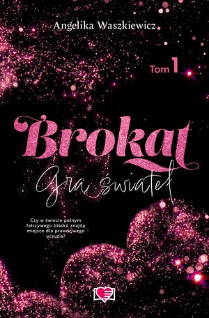 Gra świateł Tom 1 Brokat. Gra świateł. Tom 1 – ebook