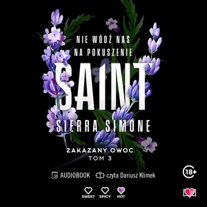 Zakazany owoc Tom 3: Saint. Zakazany owoc. Tom 3 – audiobook