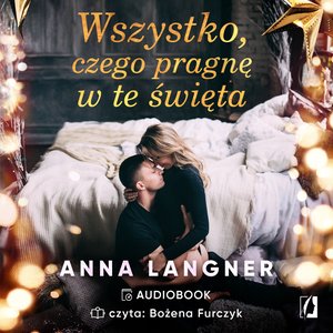 Wszystko, czego pragnę w te święta – audiobook