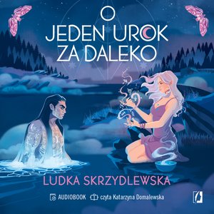 Czarownice z Inverness Tom 2: O jeden urok za daleko. Czarownice z Inverness. Tom 2 – audiobook