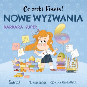 Co zrobi Frania? Nowe wyzwania. Co zrobi Frania? – audiobook