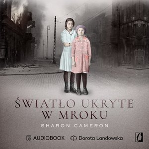 Światło ukryte w mroku – audiobook