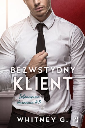 Intensywne doznania: Bezwstydny klient. Intensywne doznania – ebook
