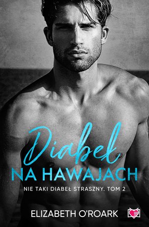 Nie taki diabeł straszny: Diabeł na Hawajach. Nie taki diabeł straszny – ebook