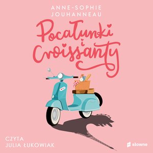 Pocałunki i croissanty – audiobook