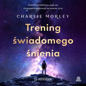 Trening świadomego śnienia – audiobook