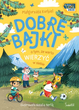 Dobre bajki o tym, że warto wierzyć w siebie – ebook