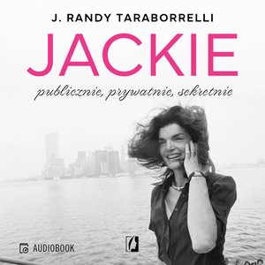 Jackie: publicznie, prywatnie, sekretnie – audiobook