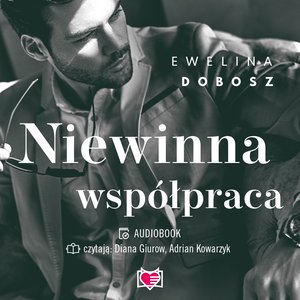 Niegrzeczna kolekcja: Niewinna współpraca. Niegrzeczna Kolekcja – audiobook